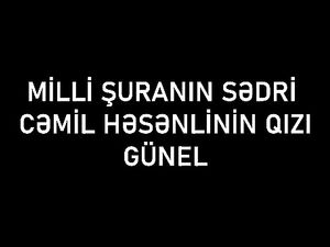 Cemil Hesenlinin qizi Gunel - Jamil...