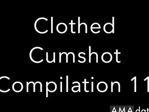 Clothed Cumshot Compilation 2