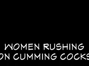 Women Rushing On Cumming Cocks