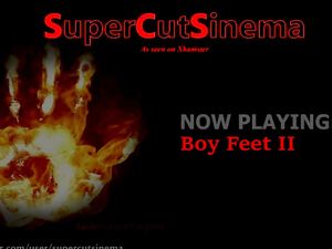 SuperCutSinema - Boy Feet II