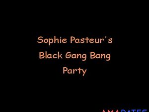 Sophie Pasteur's Black Gang Bang Party