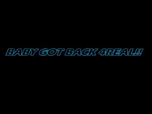 BABY GOT BACK4 REAL-Amatuer Donk